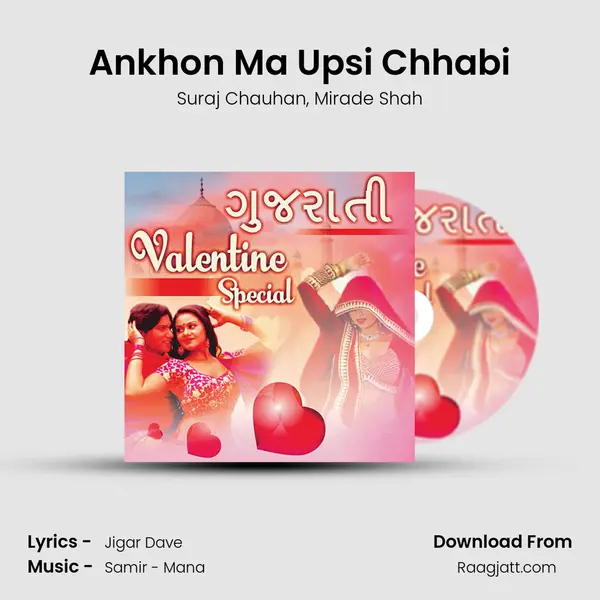 Ankhon Ma Upsi Chhabi mp3 song