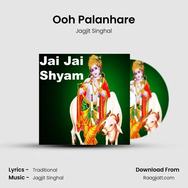 Ooh Palanhare - Jagjit Singhal album cover 