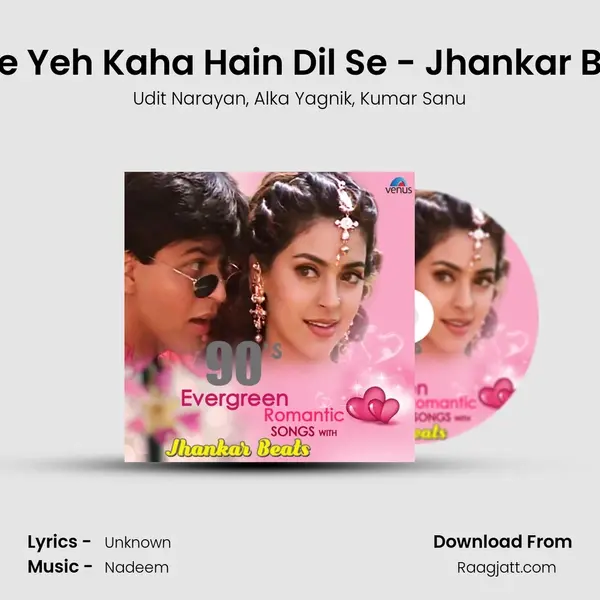 Dil Ne Yeh Kaha Hain Dil Se - Jhankar Beats mp3 song