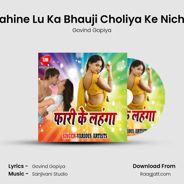 Pahine Lu Ka Bhauji Choliya Ke Niche - Govind Gopiya album cover 