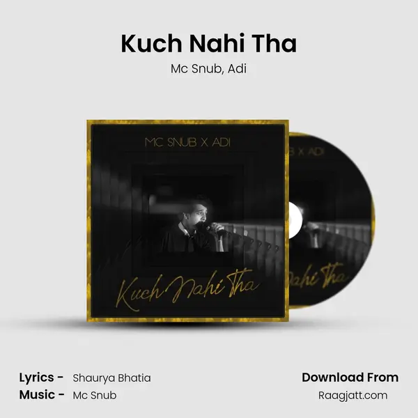 Kuch Nahi Tha - Mc Snub album cover 