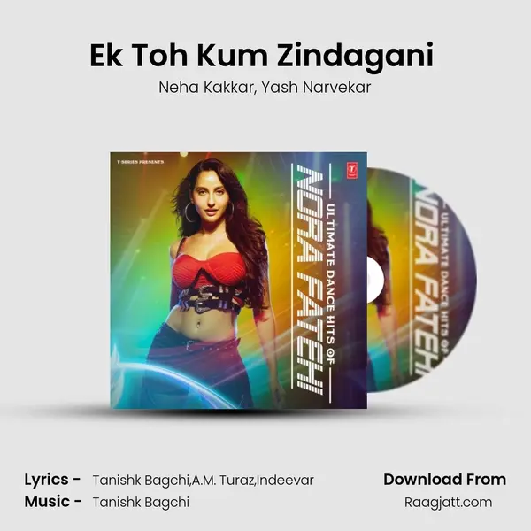 Ek Toh Kum Zindagani (From Marjaavaan) mp3 song