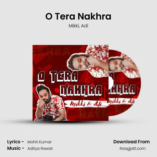 O Tera Nakhra - Mikki album cover 