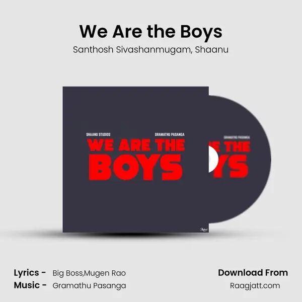 We Are the Boys - Santhosh Sivashanmugam album cover 