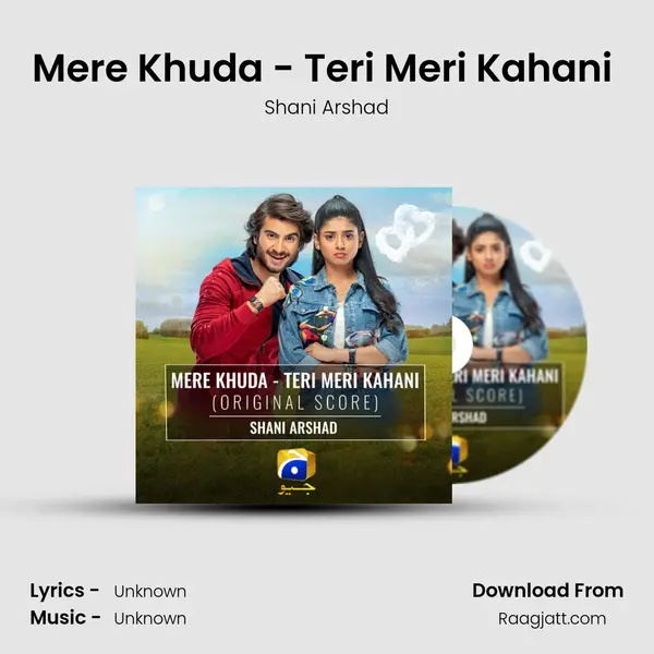 Mere Khuda - Teri Meri Kahani (Original Score) mp3 song