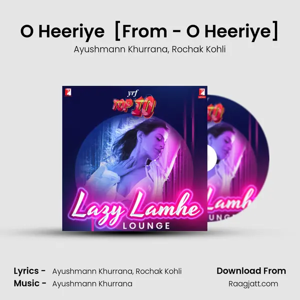 O Heeriye (Remix) [From - O Heeriye] mp3 song