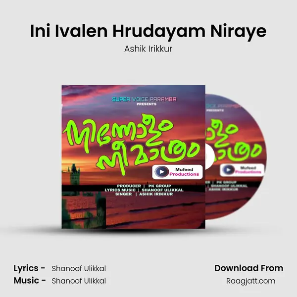 Ini Ivalen Hrudayam Niraye - Ashik Irikkur album cover 