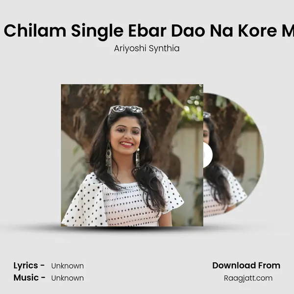 Onek Chilam Single Ebar Dao Na Kore Mingle - Ariyoshi Synthia album cover 