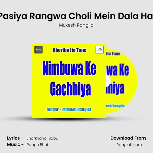 Pasiya Rangwa Choli Mein Dala Hai - Mukesh Rangila album cover 