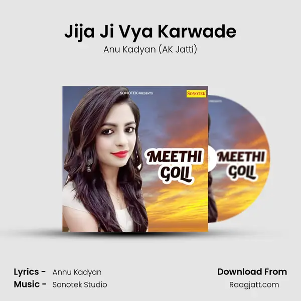 Jija Ji Vya Karwade mp3 song