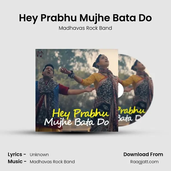 Hey Prabhu Mujhe Bata Do - Madhavas Rock Band album cover 