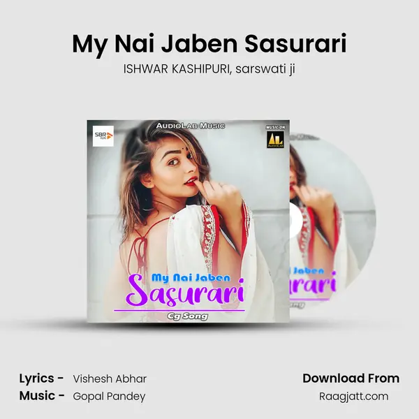 My Nai Jaben Sasurari mp3 song