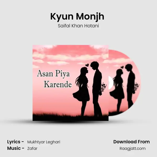 Kyun Monjh (Dohry Hi Dohry) - Saifal Khan Hotani album cover 