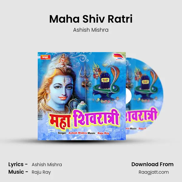 Maha Shiv Ratri - Ashish Mishra album cover 