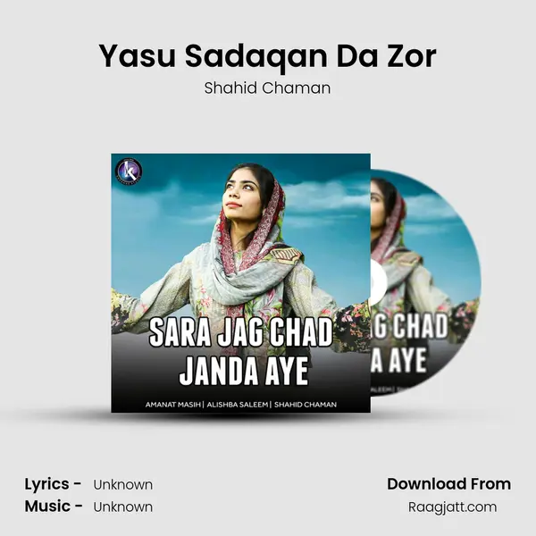 Yasu Sadaqan Da Zor - Shahid Chaman album cover 