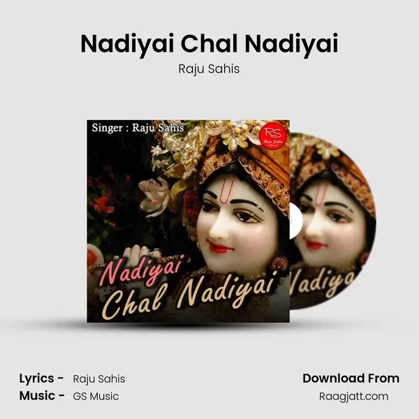 Nadiyai Chal Nadiyai - Raju Sahis album cover 