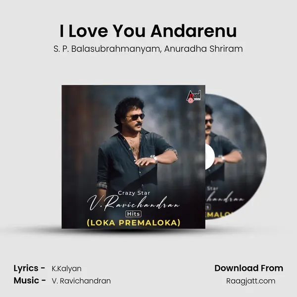 I Love You Andarenu mp3 song