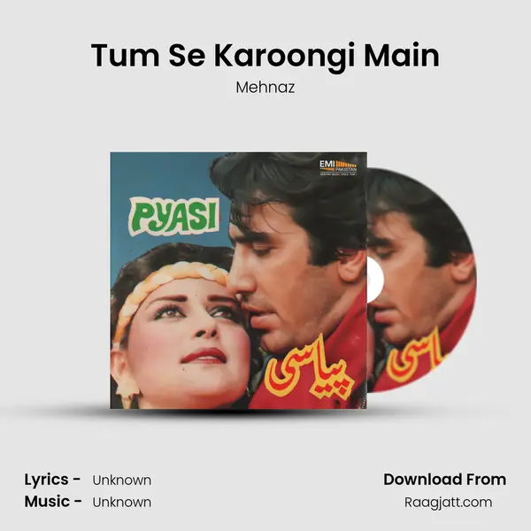 Tum Se Karoongi Main - Mehnaz mp3 song