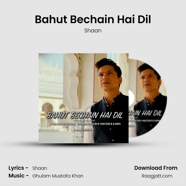 Bahut Bechain Hai Dil - Shaan album cover 