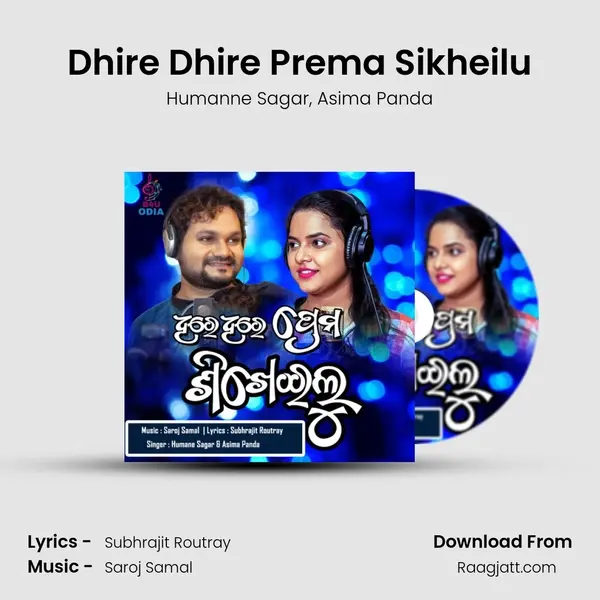 Dhire Dhire Prema Sikheilu mp3 song