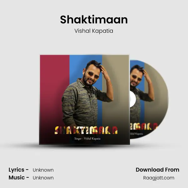 Shaktimaan - Vishal Kapatia album cover 