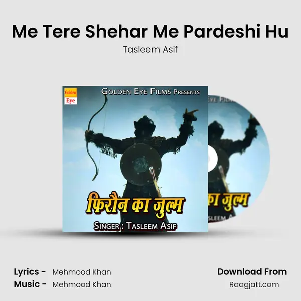 Me Tere Shehar Me Pardeshi Hu mp3 song