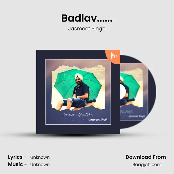 Badlav...... - Jasmeet Singh album cover 