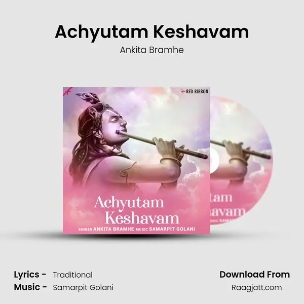 Achyutam Keshavam mp3 song