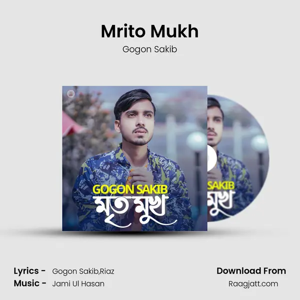 Mrito Mukh - Gogon Sakib album cover 