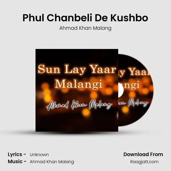 Phul Chanbeli De Kushbo - Ahmad Khan Malang album cover 