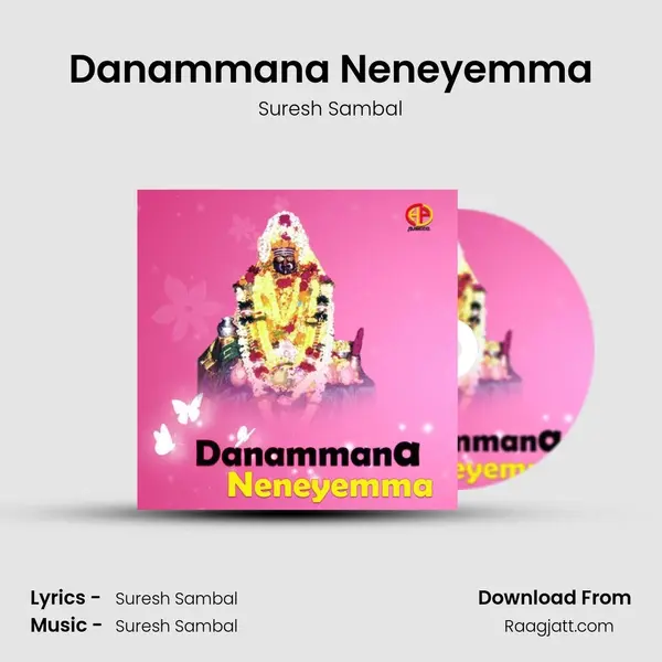 Danammana Neneyemma - Suresh Sambal mp3 song