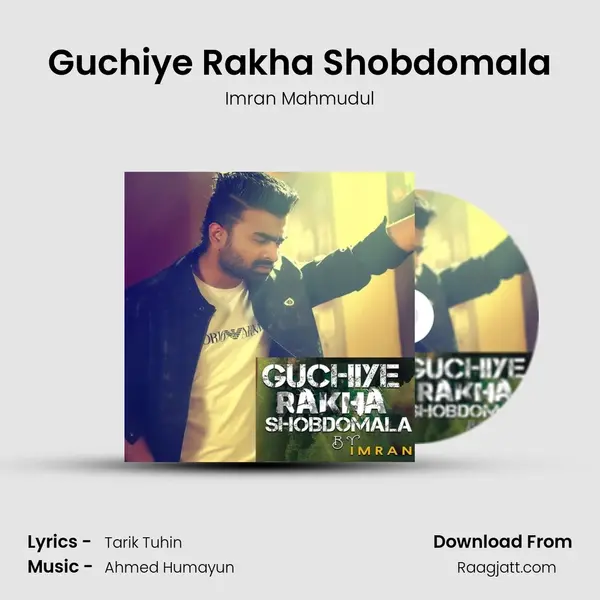 Guchiye Rakha Shobdomala mp3 song