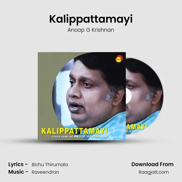 Kalippattamayi - Anoop G Krishnan mp3 song