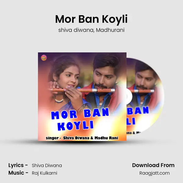 Mor Ban Koyli mp3 song