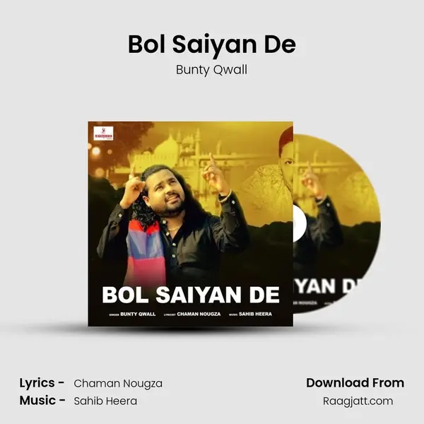 Bol Saiyan De - Bunty Qwall album cover 