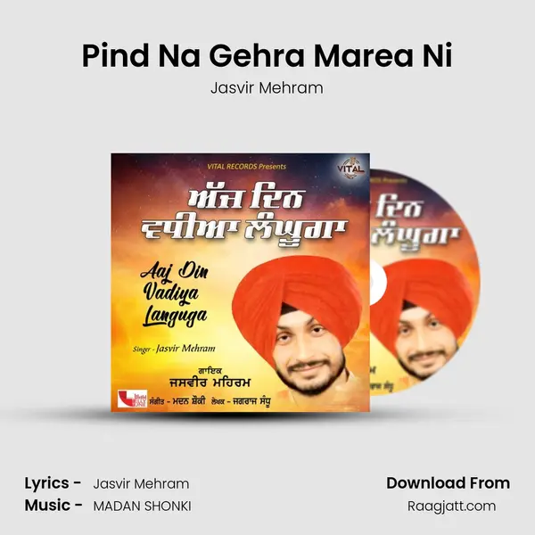 Pind Na Gehra Marea Ni mp3 song