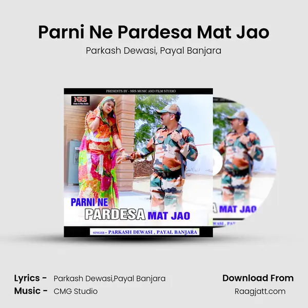 Parni Ne Pardesa Mat Jao mp3 song