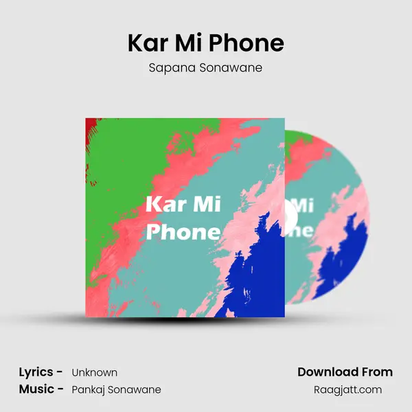 Kar Mi Phone mp3 song