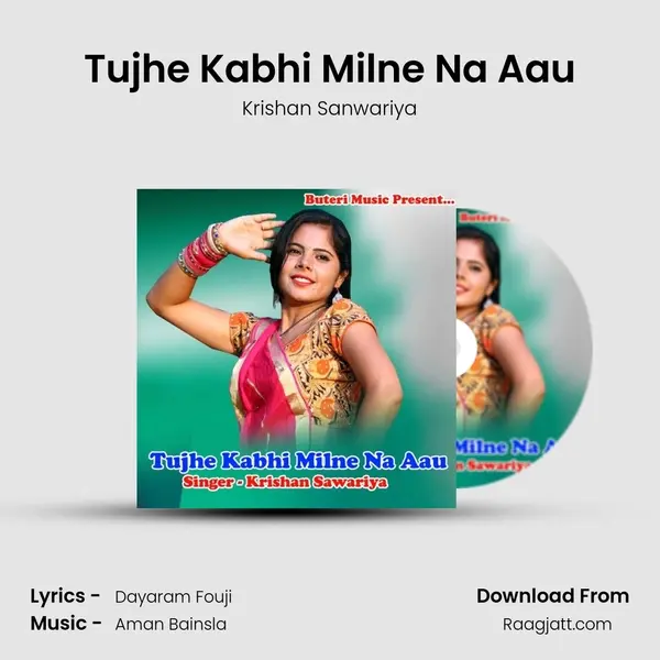 Tujhe Kabhi Milne Na Aau - Krishan Sanwariya album cover 