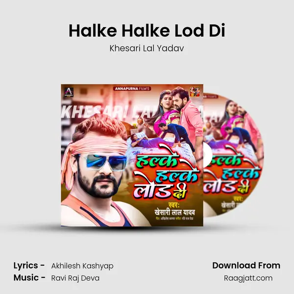 Halke Halke Lod Di mp3 song