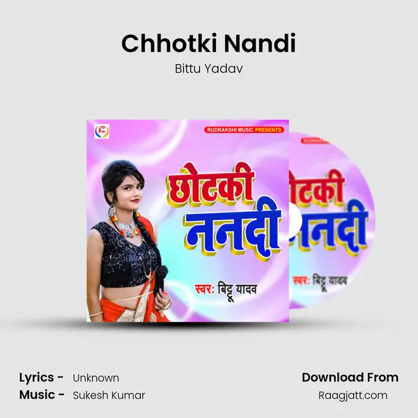 Chhotki Nandi mp3 song