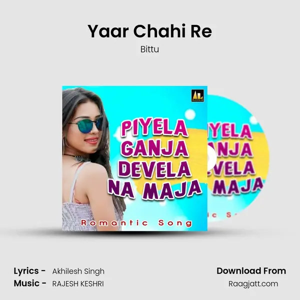 Yaar Chahi Re - Bittu album cover 