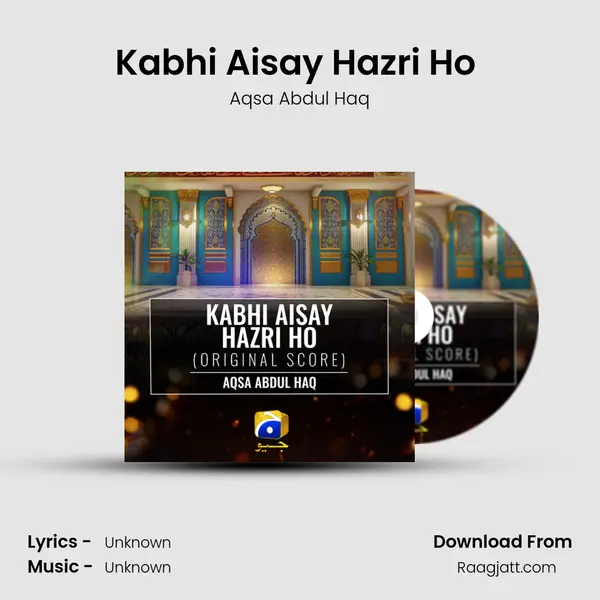 Kabhi Aisay Hazri Ho (Original Score) mp3 song