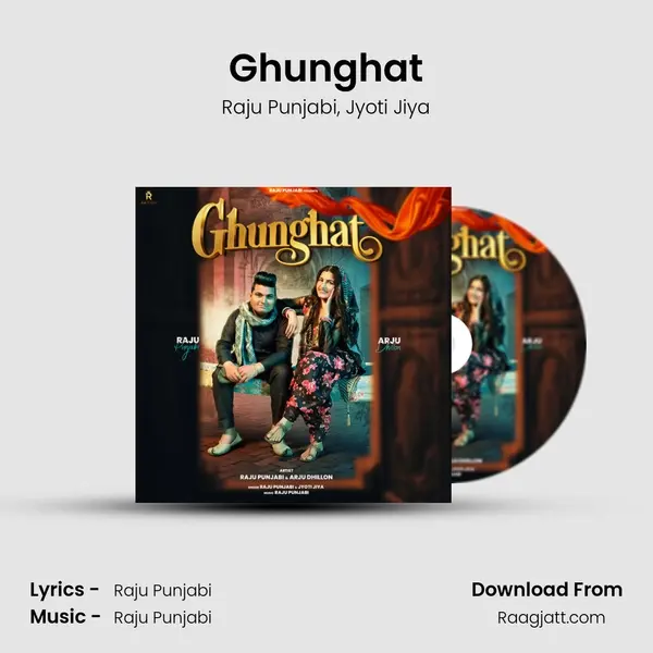 Ghunghat - Raju Punjabi album cover 