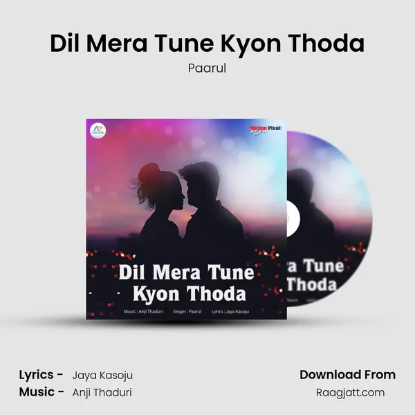 Dil Mera Tune Kyon Thoda mp3 song