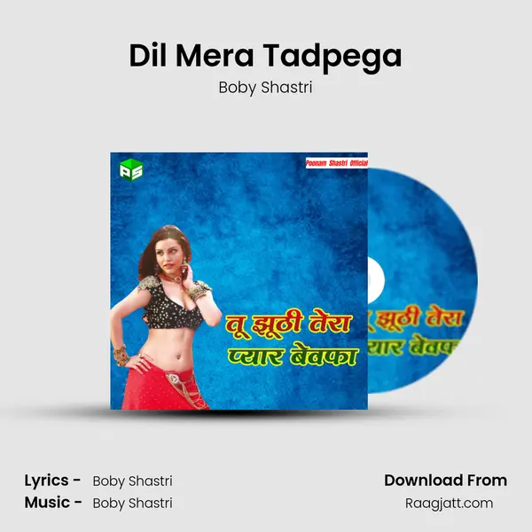 Dil Mera Tadpega - Boby Shastri album cover 