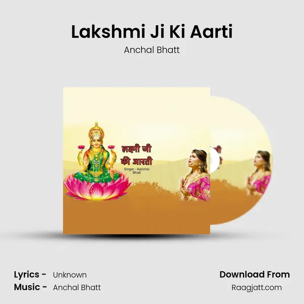 Lakshmi Ji Ki Aarti - Anchal Bhatt album cover 