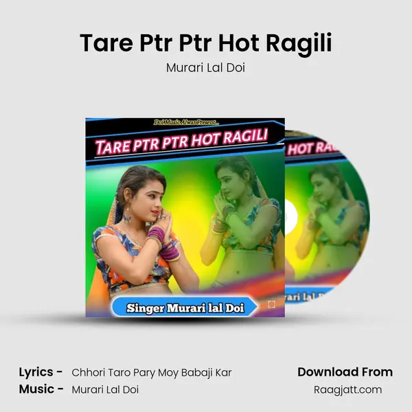 Tare Ptr Ptr Hot Ragili mp3 song