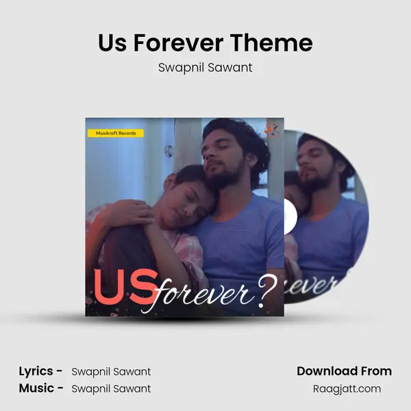 Us Forever Theme - Swapnil Sawant album cover 