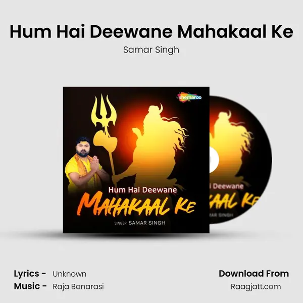 Hum Hai Deewane Mahakaal Ke - Samar Singh album cover 